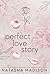 Perfect Love Story