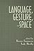 Language, Gesture, and Space (1995-02-01)