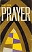 Prayer by Olive Wyon Prayer by Olive Wyon