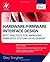 Hardware Firmware Interface Design 1st (first) Edition by Stringham, Gary published by Newnes (2010)