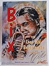Bix: The Leon Bix...