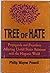 Tree of Hate: Propaganda and Prejudices Affecting United States Relations With t