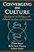 Converging on Culture: Theologians in Dialogue with Cultural Analysis and Criticism