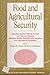 Food and Agricultural Security: Guarding Against Natural Threats and Terrorist Attacks Affecting Health, National Food Supplies, and Agricultural Economics (Annals of the New York Academy of Sciences)