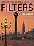 The Photographer's Guide to Filters by Frost, Lee [Paperback(2002/5/15)]
