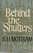 Behind the shutters