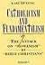 Catholicism and fundamentalism by Karl Keating