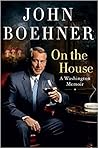 On the House: a Washington Memoir On the House: a Washington Memoir