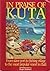 In praise of Kuta: From slave port to fishing village to the most popular resort in Bali