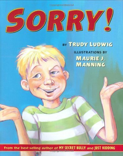 Sorry! by Trudy Ludwig (2006-10-01)