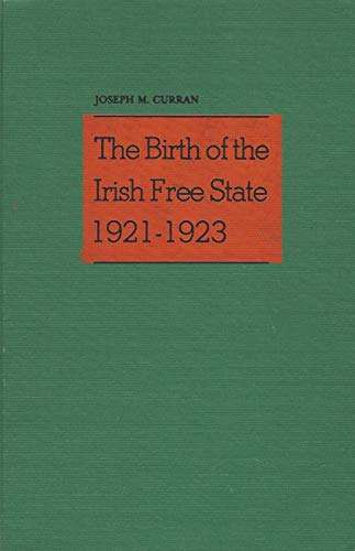 The Birth of the Irish Free State, 1921-1923 (Hardcover)
