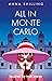 All in Monte Carlo: Inspired by True Events
