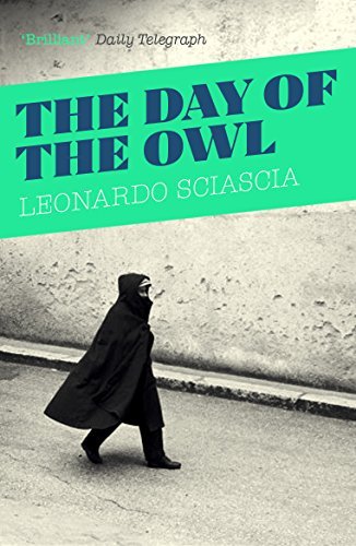 [The Day of the Owl] [By: Leonardo Sciascia] [January, 2014]