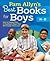 Pam Allyn's Best Books for Boys K-8 : How to Engage Boys in Reading in Ways That Will Change Their Lives (Paperback)--by Pam Allyn [2011 Edition]