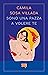 Sono una pazza a volere te (SUR) (Italian Edition)
