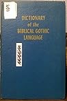 Dictionary of the Biblical Gothic language,