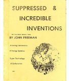 Suppressed and Incredible Inventions (Paperback)