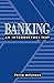 Banking: An introductory text by Philip Molyneux (1990-11-30)