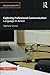 Exploring Professional Communication: Language in Action (Routledge Introductions to Applied Linguistics) 1st edition by Schnurr, Stephanie (2012) Paperback