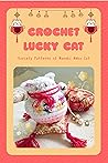 Crochet Lucky Cat...