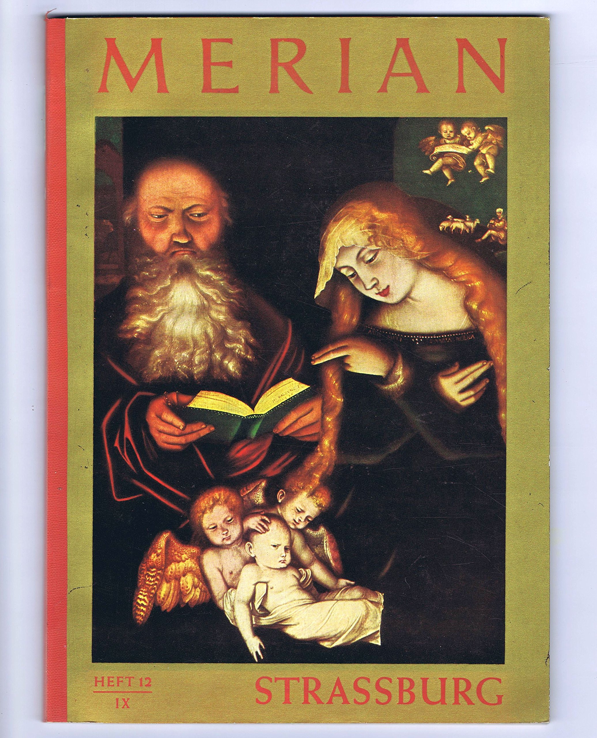 Merian. Das Monatsheft der Städte und Landschaften. 9. Jahrgang. Heft 12. Strassburg. (Paperback)