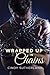 Wrapped Up in Chains by Cindy Sutherland (2014-03-14)