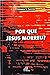 Por Que Jesus Morreu?