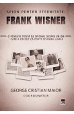Spion Pentru Eternitate: Frank Wisner (Paperback)