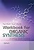 Workbook for Organic Synthesis: Strategy and Control by Paul Wyatt (2008-07-08)