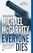 [(Everyone Dies)] [By (author) Michael McGarrity] published on (August, 2004)