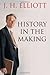 (History in the Making) [By: Elliott, J.h.] [Sep, 2012]