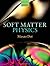 Soft Matter Physics by Doi, Masao (2013) Hardcover