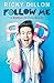 Follow Me: A Memoir in Challenges by Ricky Dillon (2016-06-07)