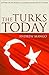 The Turks Today by Andrew Mango