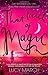 That Touch of Magic (Nodaway Falls) by Lucy March by Lucy March
