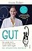 Gut: The Secret Power of A Little-Known Organ Paperback – May 7, 2015