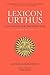 Lexicon Urthus, Second Edition [LEXICON URTHUS 2ND /E]