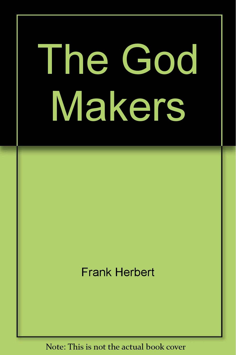 The Godmakers