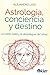 ASTROLOGÍA, CONCIENCIA Y DE...