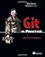 Git in Practice 1st edition by McQuaid, Mike (2014) Paperback