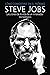 How to Be the Next Steve Jobs (Spanish Edition) by Ahmed Samir