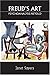 Freud's Art - Psychoanalysis Retold by Janet Sayers (2007-04-19)