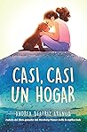 Casi, casi un hogar / Something Like Home (Spanish Edition)