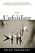 The Unfolding by Price Pritchett (2006) Paperback