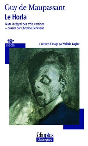 [Horla (Folio Plus Classique) (French Edition)] [By: Maupassant, G] [September, 2003]