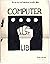 Computer Lib/ Dream Machines You Can and Must Understand Computers Now