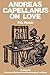 Andreas Capellanus on Love by Andre by Andreas Capellanus Andreas Capellanus on Love by Andre by Andreas Capellanus