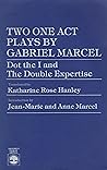 Two One Act Plays: Dot the I and The Double Expertise