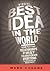 The Best Idea in the World: How Putting Relationships First Transforms Everything by Mark Greene (1-Sep-2009) Paperback