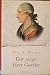 Der junge Herr Goethe: Roman (German Edition)